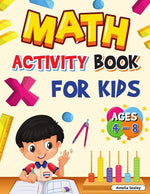 Book cover for Math Activity Book for Kids Ages 4-8: Kindergarten and 1st Grade Math Workbook, Fun Kindergarten Math Workbook for Homeschool or Class Use