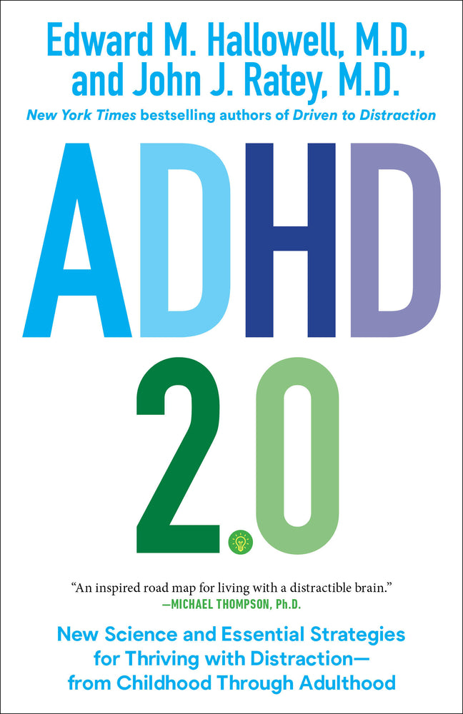 Book cover for ADHD 2.0: New Science and Essential Strategies for Thriving with Distraction--from Childhood through Adulthood