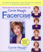 Book cover for Carole Maggio Facercise (R): The Dynamic Muscle-Toning Program for Renewed Vitality and a More Youthful Appearance, Revised and Updated (Revised, Upda