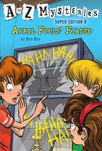 Book cover for A to Z Mysteries Super Edition #9: April Fools' Fiasco