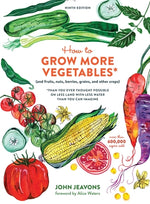 Book cover for How to Grow More Vegetables, Ninth Edition: (And Fruits, Nuts, Berries, Grains, and Other Crops) Than You Ever Thought Possible on Less Land with Less