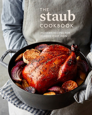 Book cover for The Staub Cookbook: Modern Recipes for Classic Cast Iron