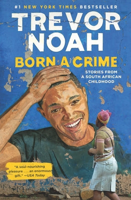 Book cover for Born a Crime: Stories from a South African Childhood
