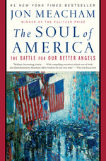 Book cover for The Soul of America: The Battle for Our Better Angels