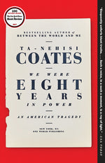 Book cover for We Were Eight Years in Power: An American Tragedy