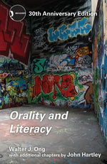 Book cover for Orality and Literacy: 30th Anniversary Edition