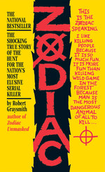 Book cover for Zodiac: The Shocking True Story of the Hunt for the Nation's Most Elusive Serial Killer