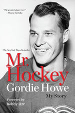 Book cover for Mr. Hockey: My Story