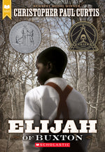 Book cover for Elijah of Buxton (Scholastic Gold)