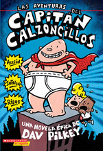 Book cover for Las Aventuras del Capitán Calzoncillos: Spanish Language Edition of the Adventures of Captain Underpants (Captain Underpants #1): Volume 1