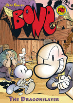Book cover for The Dragonslayer: A Graphic Novel (Bone #4): Volume 4