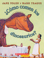 Book cover for ¿Cómo Comen Los Dinosaurios? (How Do Dinosaurs Eat Their Food?)