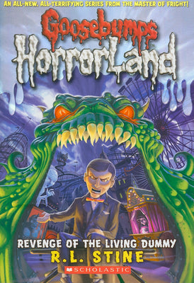 Book cover for Revenge of the Living Dummy (Goosebumps Horrorland #1): Volume 1