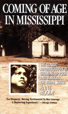 Book cover for Coming of Age in Mississippi: The Classic Autobiography of Growing Up Poor and Black in the Rural South