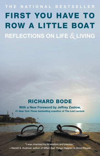 Book cover for First You Have to Row a Little Boat: Reflections on Life & Living