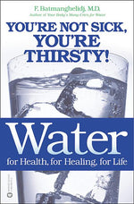 Book cover for Water: For Health, for Healing, for Life: You're Not Sick, You're Thirsty!