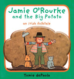 Book cover for Jamie O'Rourke and the Big Potato: An Irish Folktale