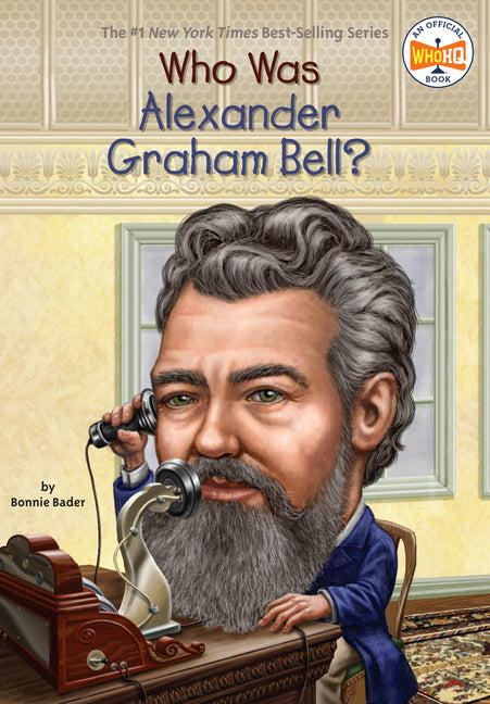 Book cover for Who Was Alexander Graham Bell?