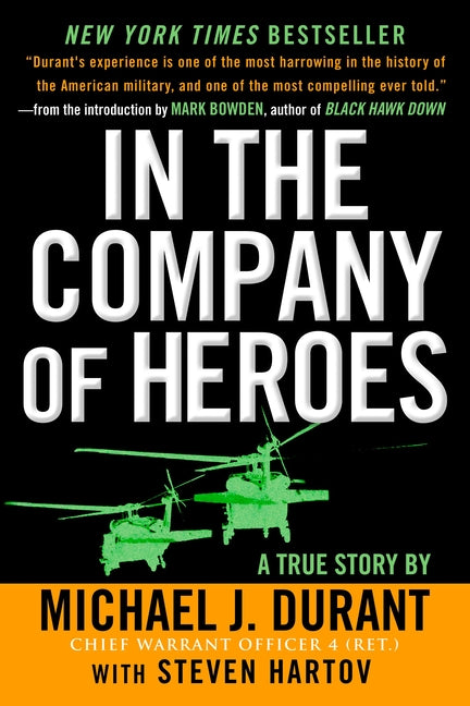 Book cover for In the Company of Heroes: The Personal Story Behind Black Hawk Down