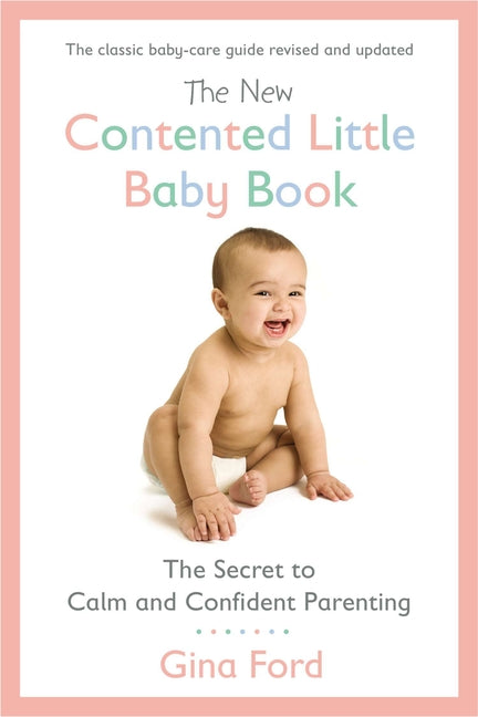 Book cover for New Contented Little Baby Book: The Secret to Calm and Confident Parenting