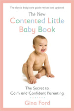 Book cover for New Contented Little Baby Book: The Secret to Calm and Confident Parenting