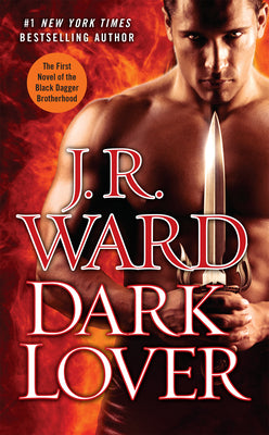 Book cover for Dark Lover: The First Novel of the Black Dagger Brotherhood