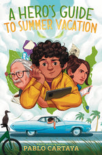 Book cover for Hero's Guide to Summer Vacation