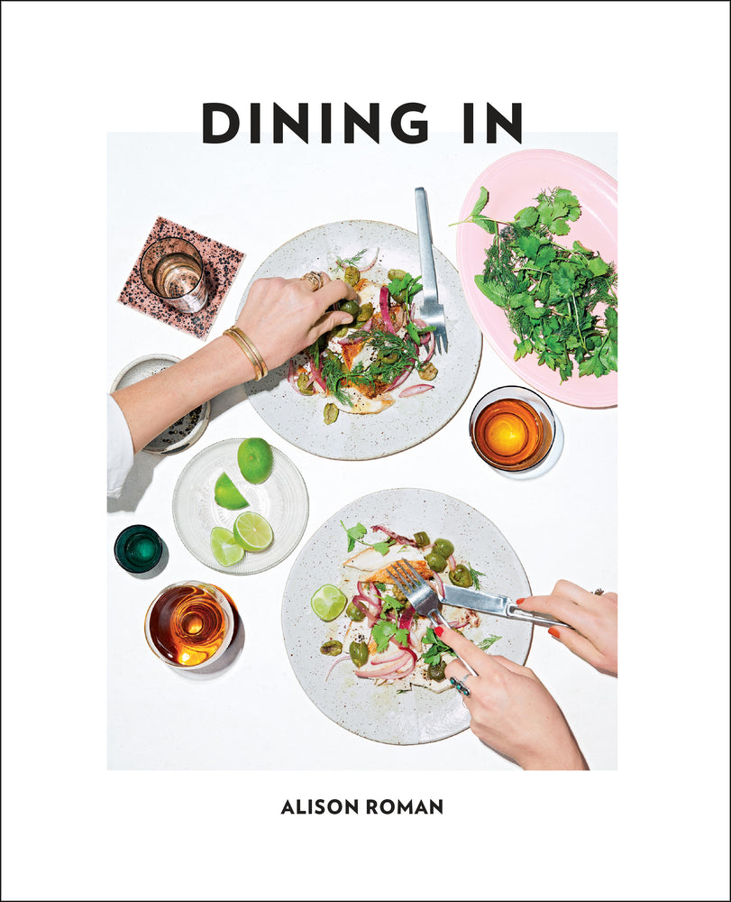 Book cover for Dining in: Highly Cookable Recipes: A Cookbook