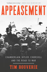 Book cover for Appeasement: Chamberlain, Hitler, Churchill, and the Road to War