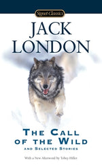 Book cover for The Call of the Wild and Selected Stories