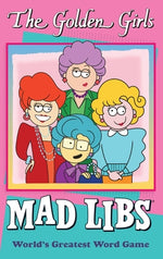 Book cover for The Golden Girls Mad Libs: World's Greatest Word Game