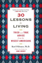 Book cover for 30 Lessons for Living: Tried and True Advice from the Wisest Americans
