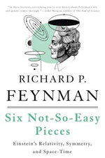 Book cover for Six Not-So-Easy Pieces: Einstein's Relativity, Symmetry, and Space-Time