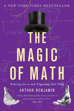 Book cover for Magic of Math: Solving for X and Figuring Out Why