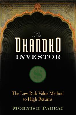 Book cover for The Dhandho Investor: The Low-Risk Value Method to High Returns
