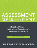 Book cover for Assessment Clear and Simple: A Practical Guide for Institutions, Departments, and General Education, Second Edition