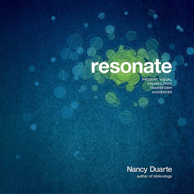 Book cover for Resonate: Present Visual Stories That Transform Audiences