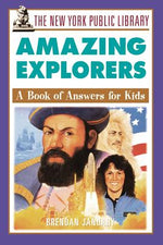 Book cover for The New York Public Library Amazing Explorers: A Book of Answers for Kids