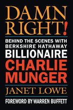 Book cover for Damn Right!: Behind the Scenes with Berkshire Hathaway Billionaire Charlie Munger