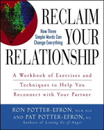 Book cover for Reclaim Your Relationship: A Workbook of Exercises and Techniques to Help You Reconnect with Your Partner