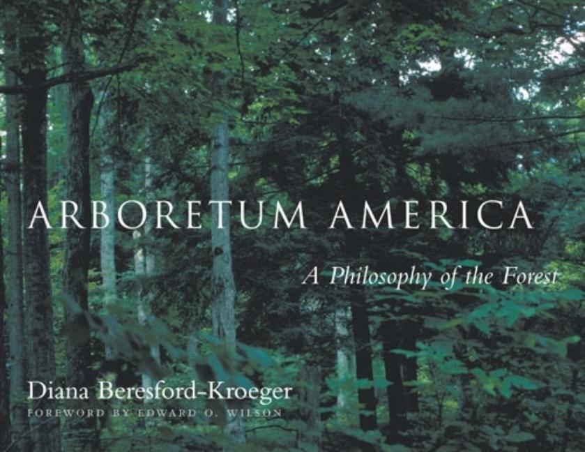 Book cover for Arboretum America: A Philosophy of the Forest