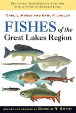 Book cover for Fishes of the Great Lakes Region, Revised Edition