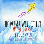 Book cover for How Far Will It Fly?: My Yellow Kite