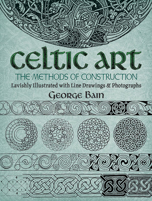 Book cover for Celtic Art: The Methods of Construction