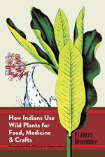 Book cover for How Indians Use Wild Plants for Food, Medicine & Crafts
