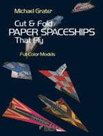 Book cover for Cut and Fold Paper Spaceships That Fly