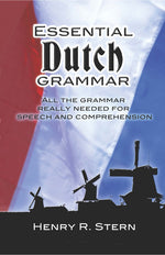Book cover for Essential Dutch Grammar: All the Grammar Really Needed for Speech and Comprehension