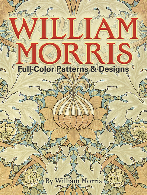 Book cover for William Morris Full-Color Patterns and Designs