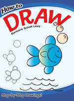 Book cover for How to Draw: Easy Step-By-Step Drawings!