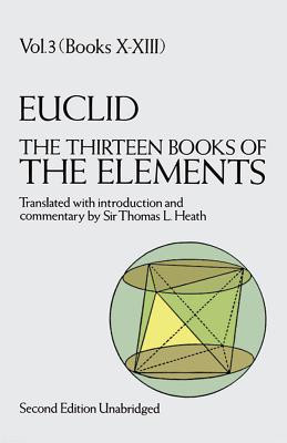 Book cover for The Thirteen Books of the Elements, Vol. 3: Volume 3